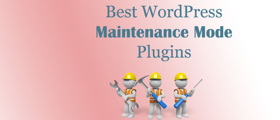 8+ Best WordPress Maintenance Mode Plugins 2024