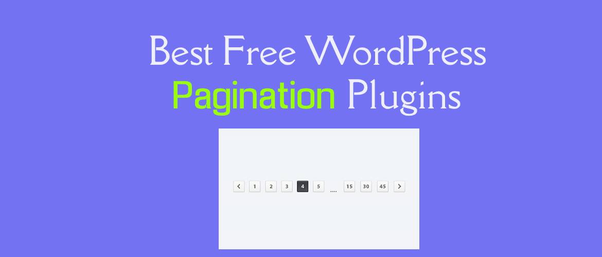 6 + Best Free WordPress Pagination Plugins 2023