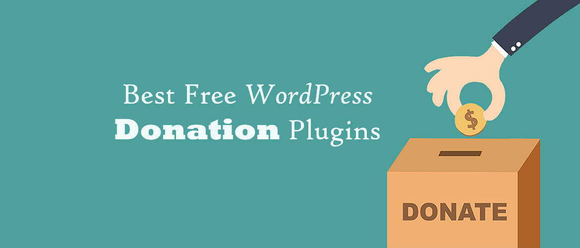 6 + Best Free WordPress Donation Plugins 2024