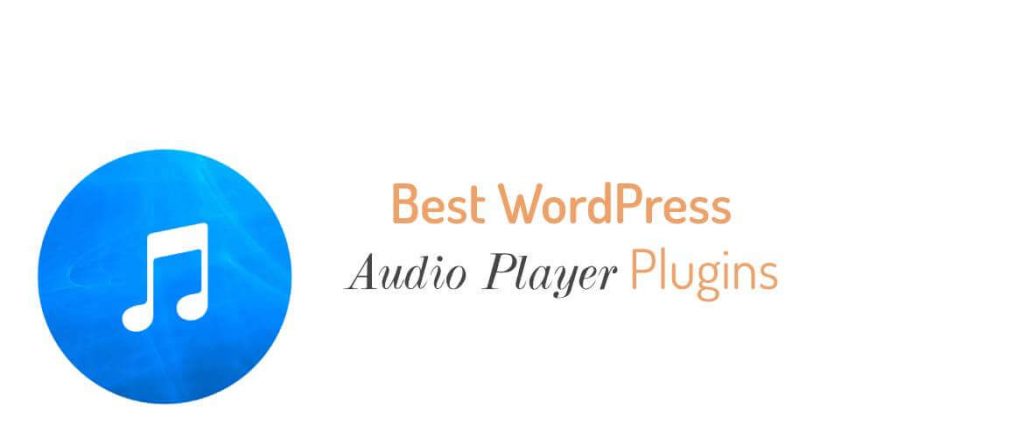 Best WordPress Audio Player Plugins