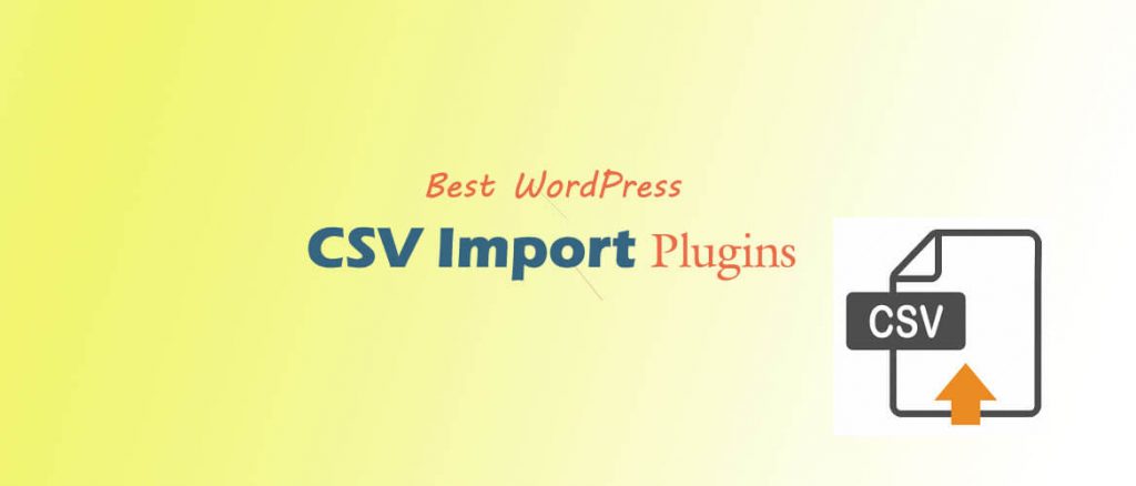 Best WordPress CSV Import Plugins