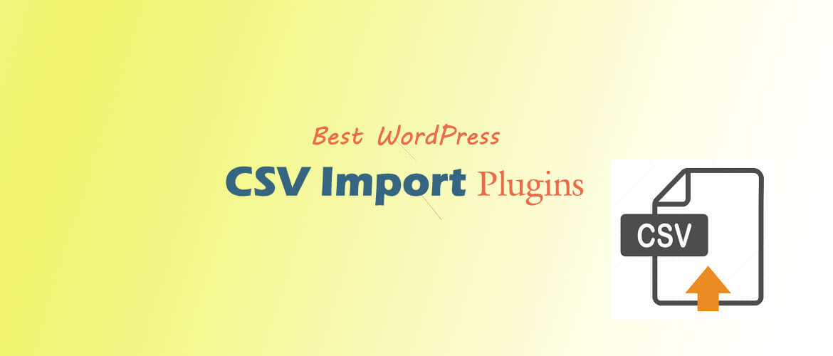 6+ Best WordPress CSV Import Plugins 2024