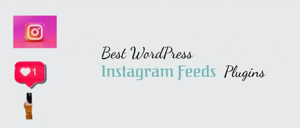 WordPress Instagram Feeds Plugins