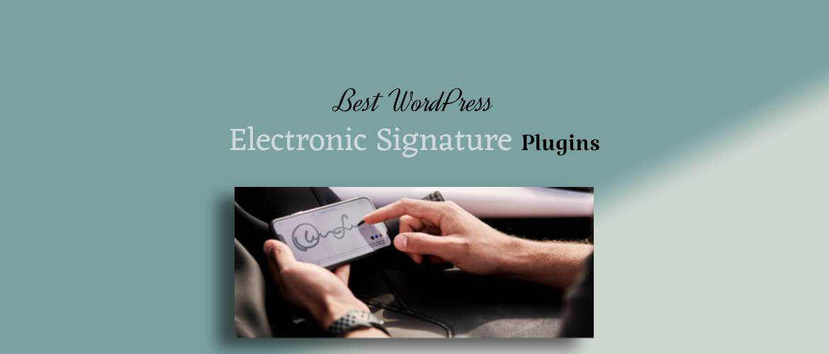 5 + Best WordPress Electronic Signature Plugins 2024