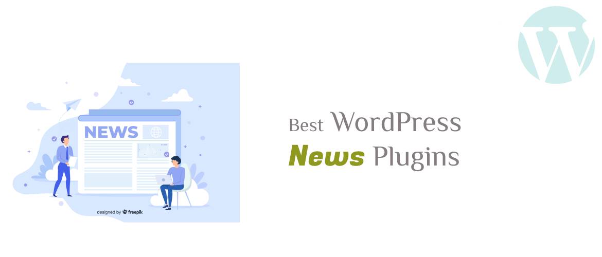 5 + Best WordPress News Plugins 2023