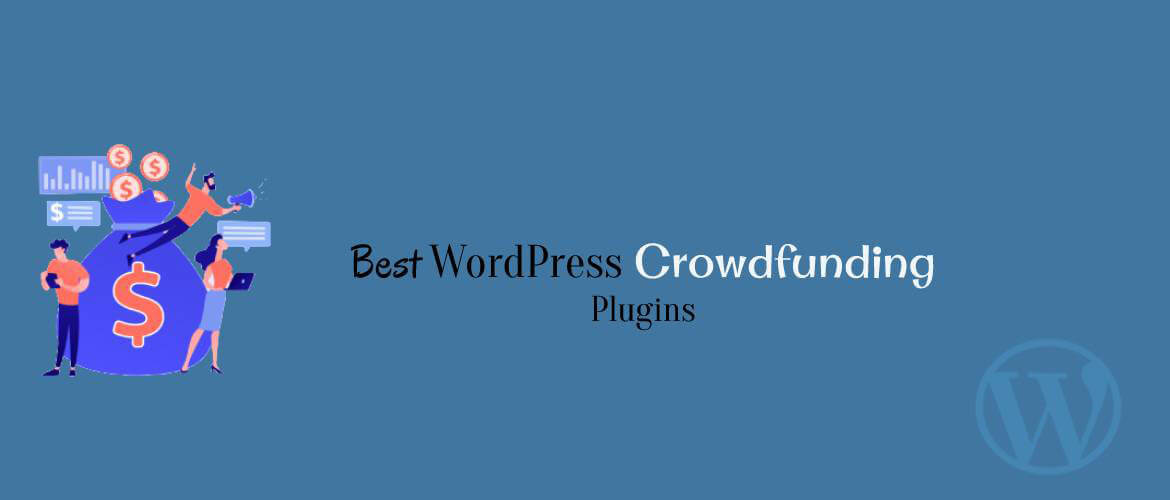 5 + Best WordPress Crowdfunding Plugins 2024