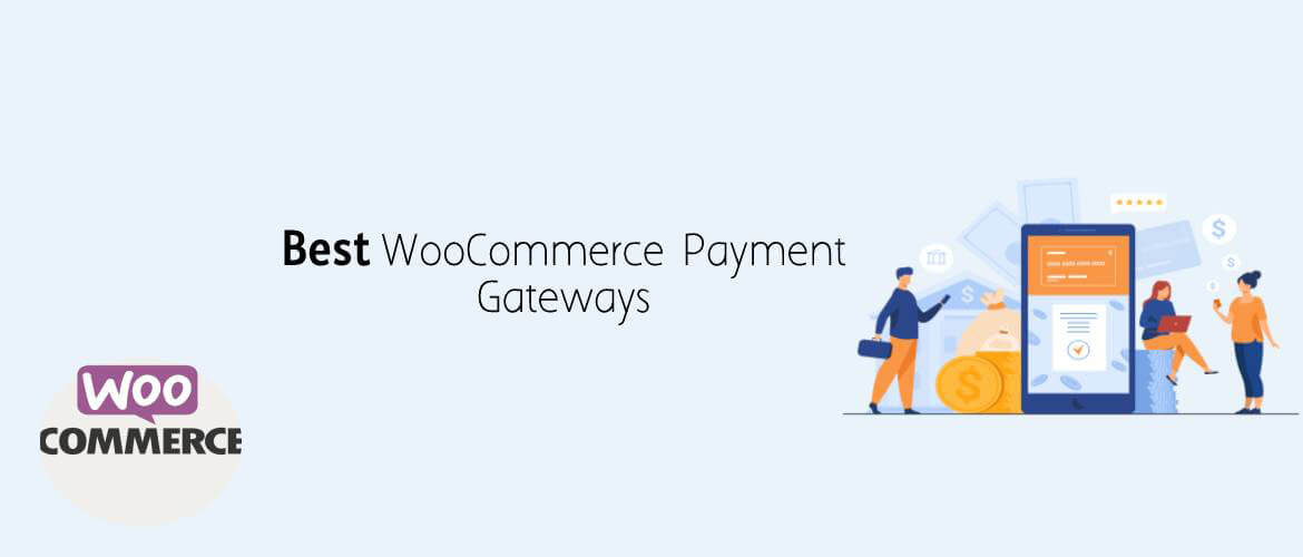 5 + Best WooCommerce Payment Gateways 2024