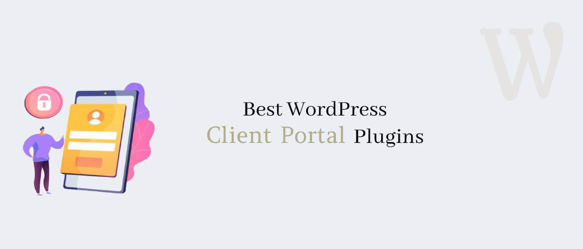 5 + Best WordPress Client Portal Plugins 2022