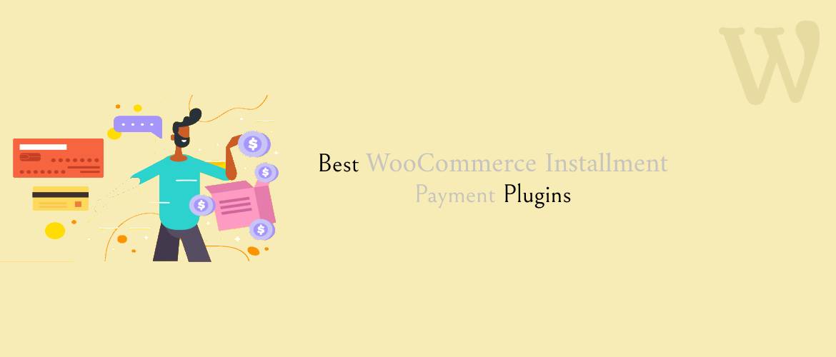 5+ Best WooCommerce Installment Payment Plugins 2024