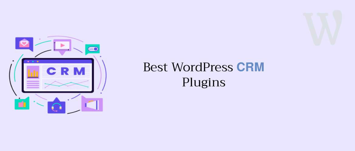 5 + Best WordPress CRM Plugins 2023