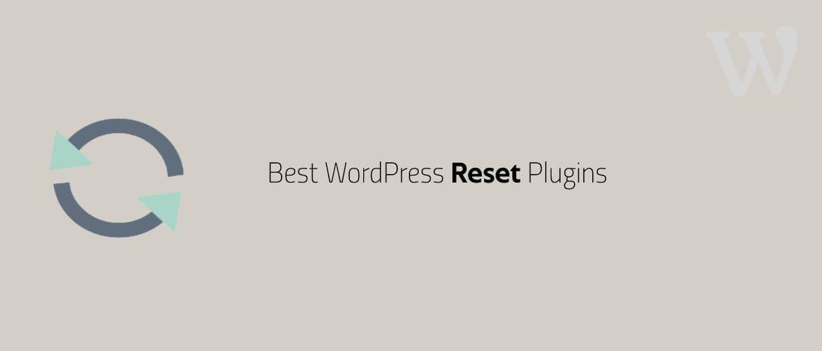 Best WordPress Reset Plugins