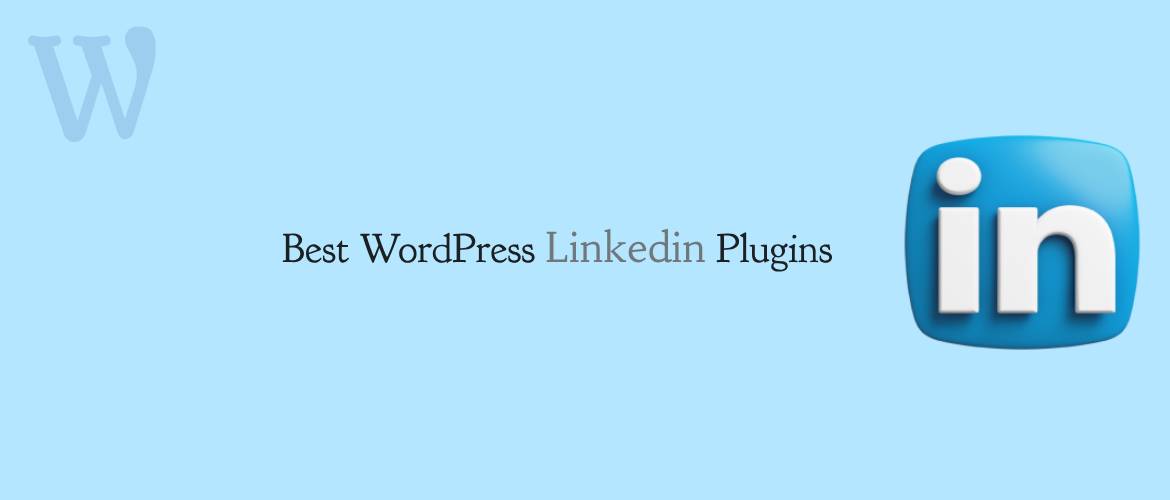 5 + Best WordPress Linkedin Plugins 2024