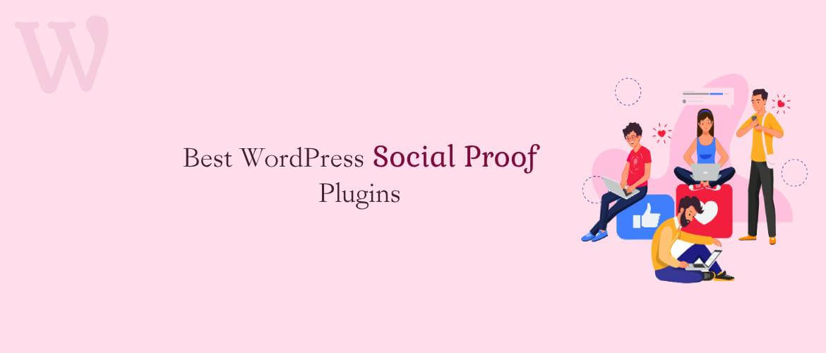 5 + Best WordPress Social Proof Plugins 2024