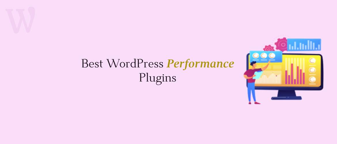 5 + Best WordPress Performance Plugins 2024