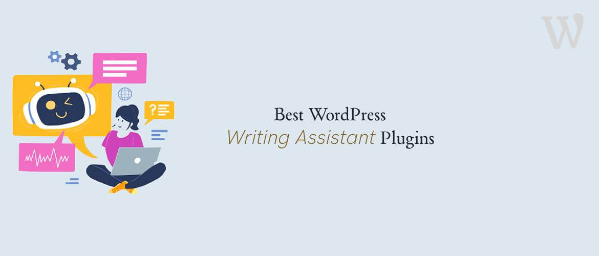 5 + Best WordPress Writing Assistant Plugins 2024