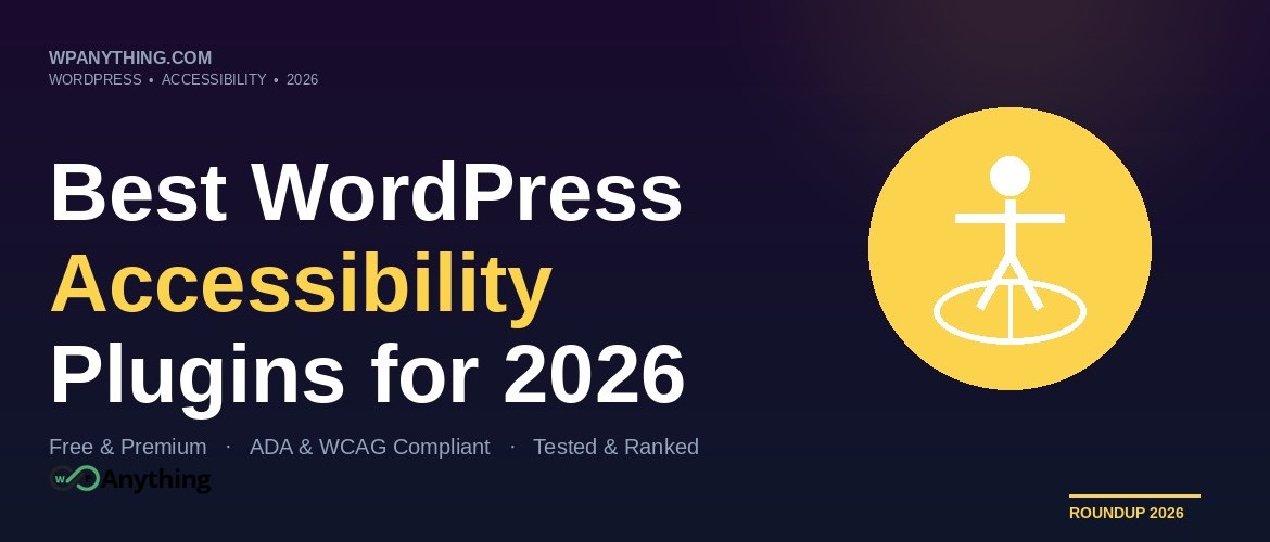 Best WordPress Accessibility Plugins for 2026 (Free & Premium)